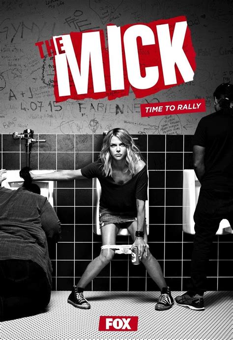 index of the mick|The Mick (TV series) .